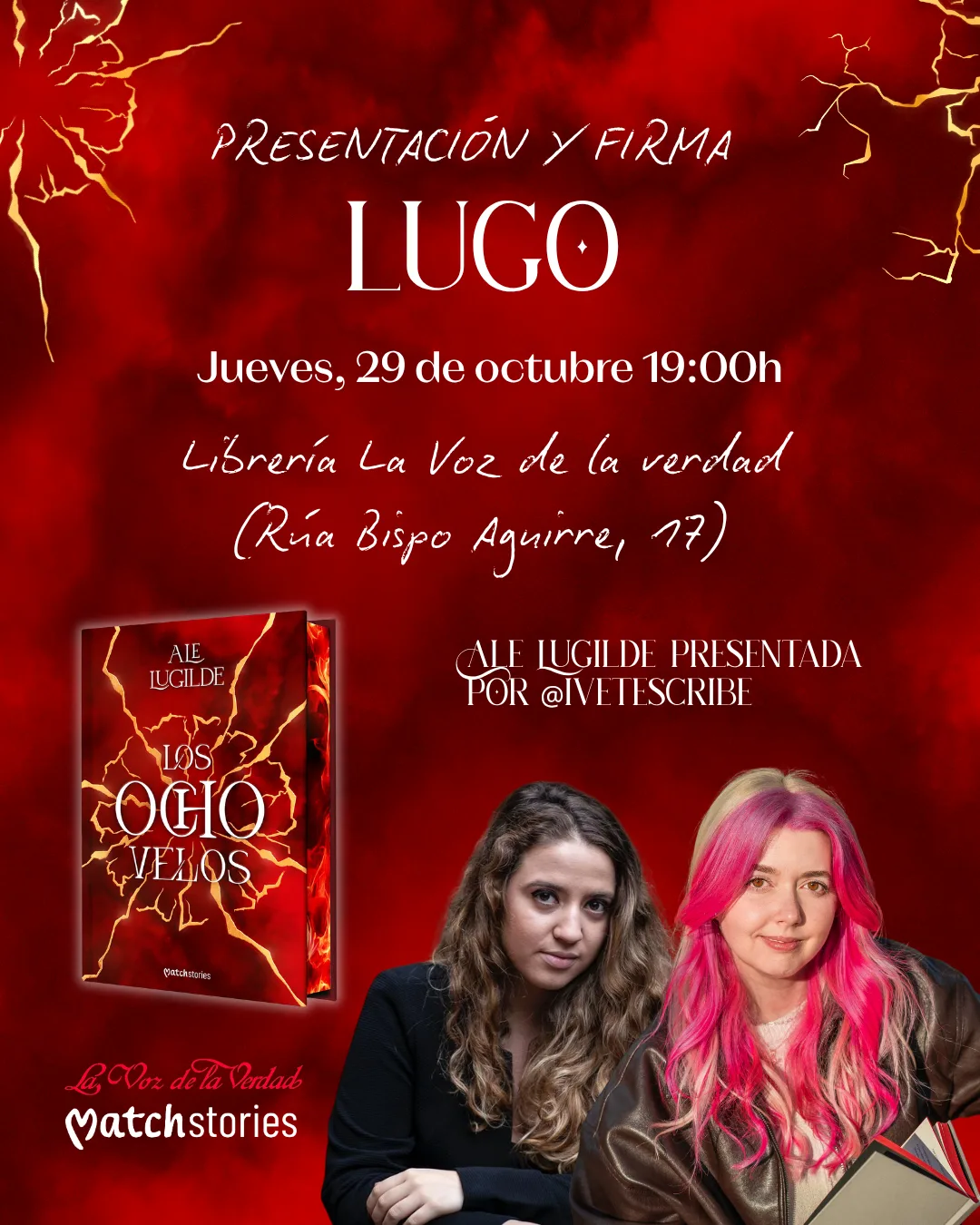 Cartel de la presentación y firma de Los Ocho Velos en Lugo: Ale Lugilde presentada por @ivetescribe